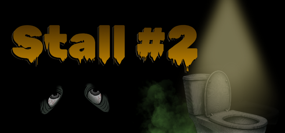 Stall #2 key art: a lit toilet under a spotlight with eyes watching from the dark